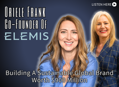 Oriele Frank – Co-Founder and Chief Product & Sustainability Officer, Elemis 